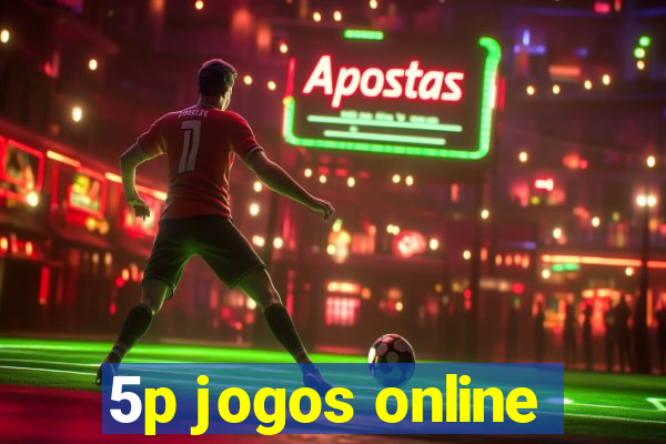 5p jogos online